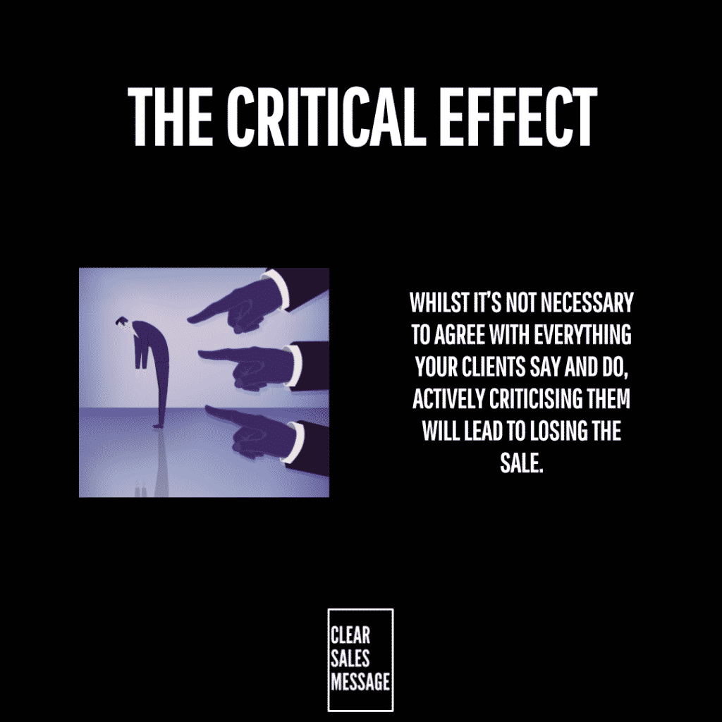 The criticism effect Bold title slide reading the critical effect with a purple toned image of a bowed figure being directed by multiple outstretched hands and the quote while its not necessary to agree with everything your clients say and do actively criticising them will lead to losing the sale plus a small clear sales message logo at the bottom