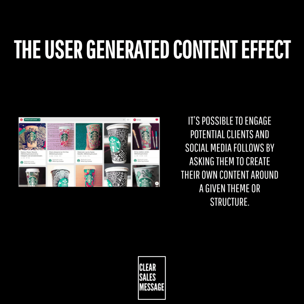 The user generated content effect Slide titled the user generated content effect with right side explanatory text about engaging clients left shows a collage of starbucks cups bottom logo clear sales message