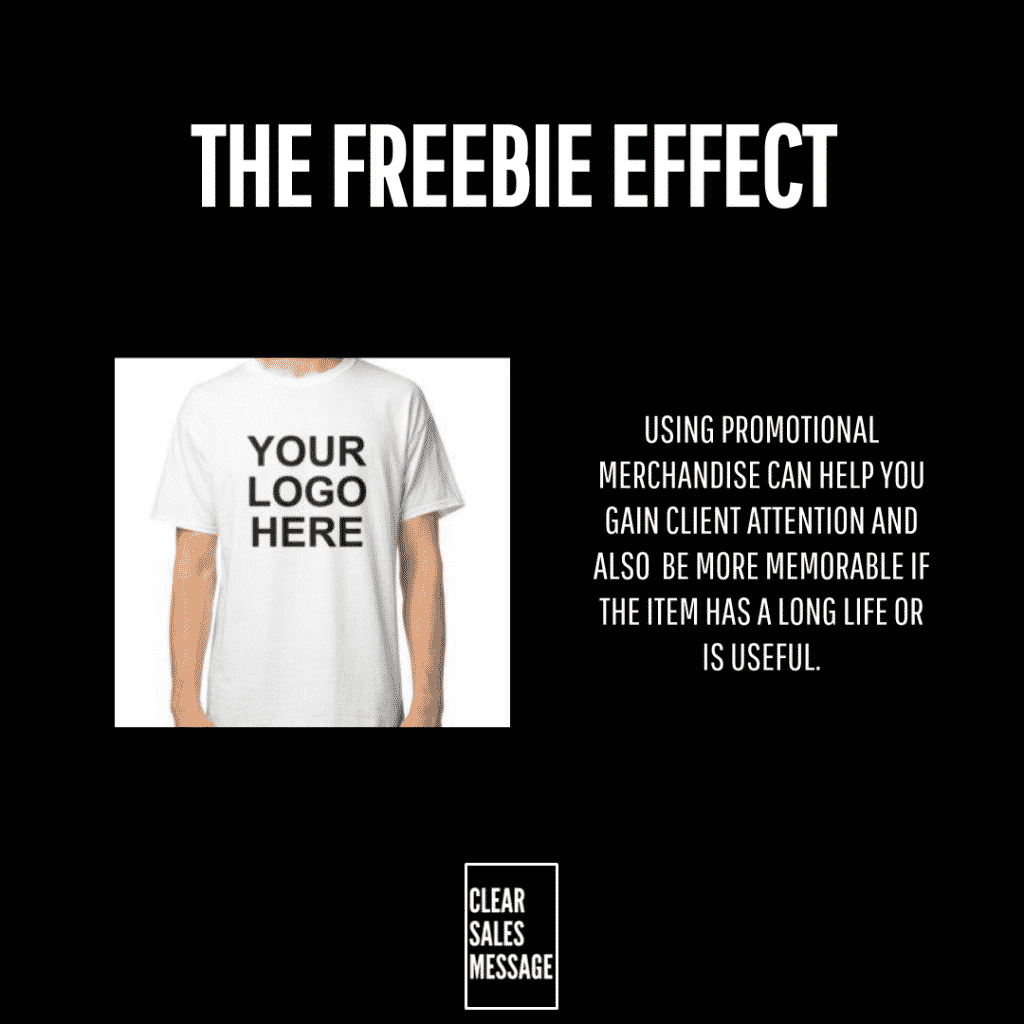 The freebie effect Poster style graphic titled the freebie effect with a model in a white t shirt that says your logo here and a right side text panel about promotional merchandise small clear sales message box at bottom