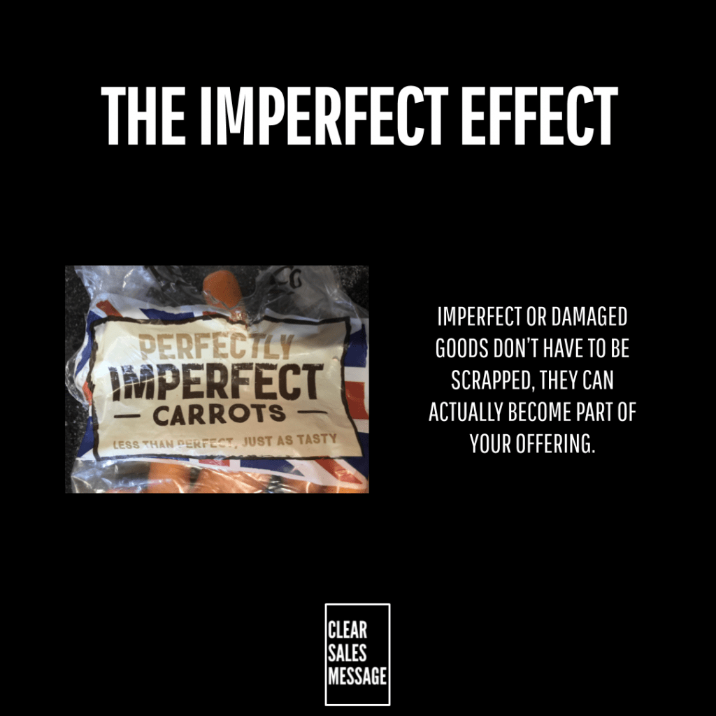 Black poster style image with the title the imperfect effect left shows a bag labeled perfectly imperfect carrots right side contains a block of text about imperfect or damaged goods being usable bottom shows a white outlined clear sales message box