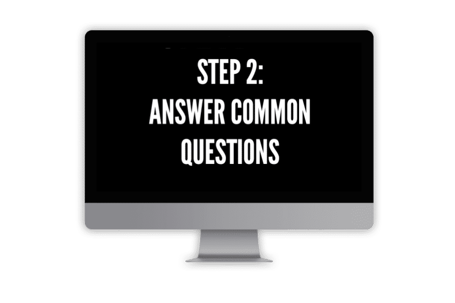 Step 2 answer common questions displayed on a computer monitor as part of a tutorial