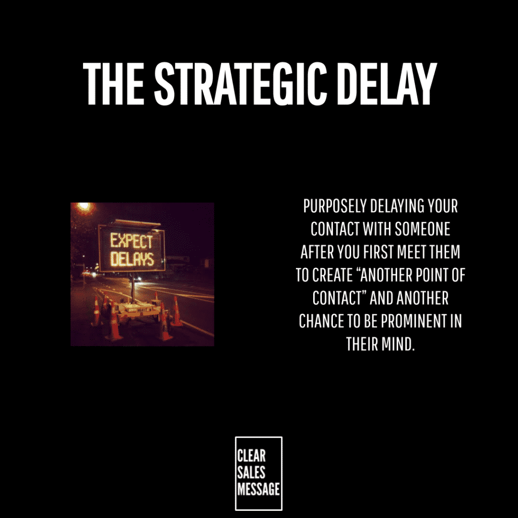Slide titled the strategic delay left shows a road sign reading expect delays right side explains deliberately delaying contact to create another point of contact clear sales message logo at bottom