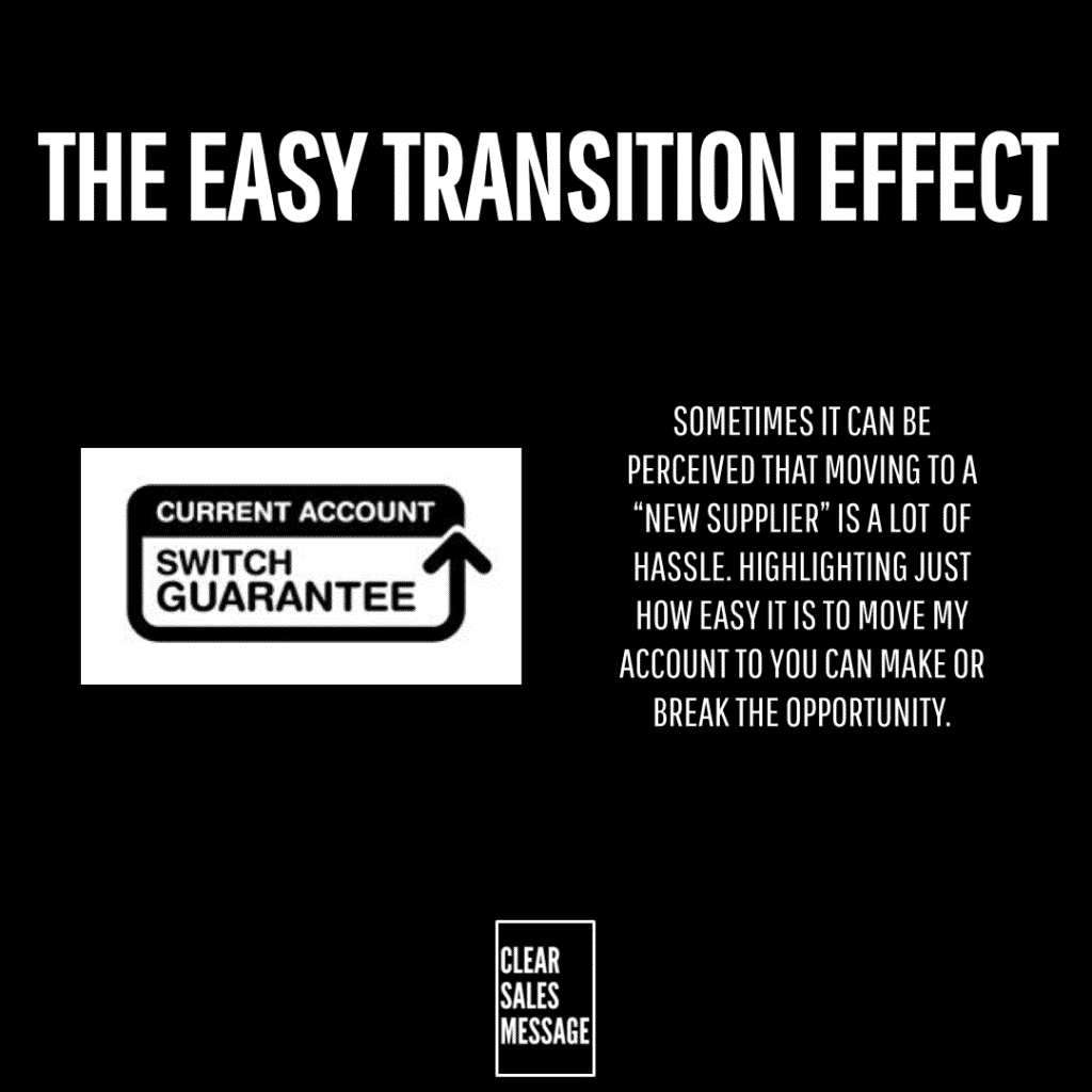 Black slide titled the easy transition effect left shows the current account switch guarantee logo right column contains a bold paragraph about how easy it is to switch to a new supplier bottom center has a small outlined box reading clear sales message