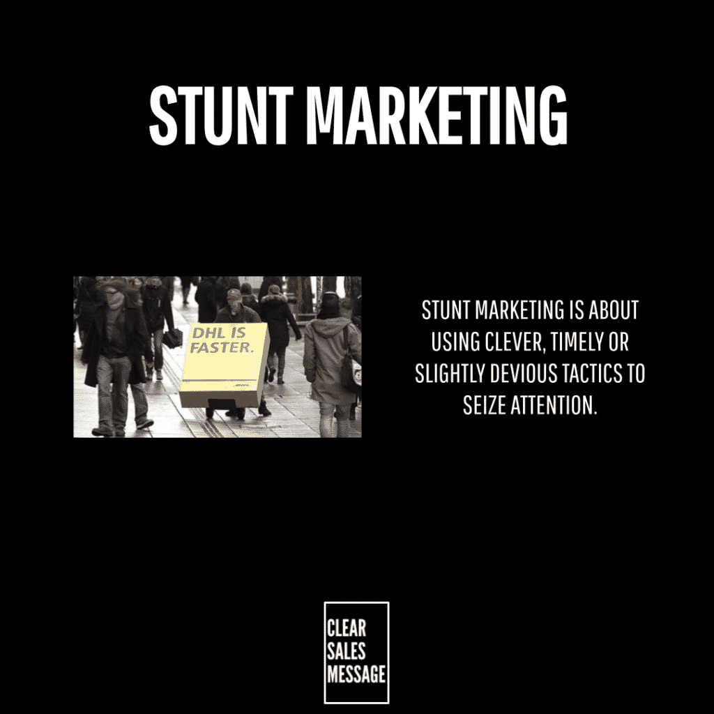 Graphic titled stunt marketing with a street photo of a man carrying a dhl box and a right side explanatory statement about clever tactics plus a clear sales message logo at the bottom