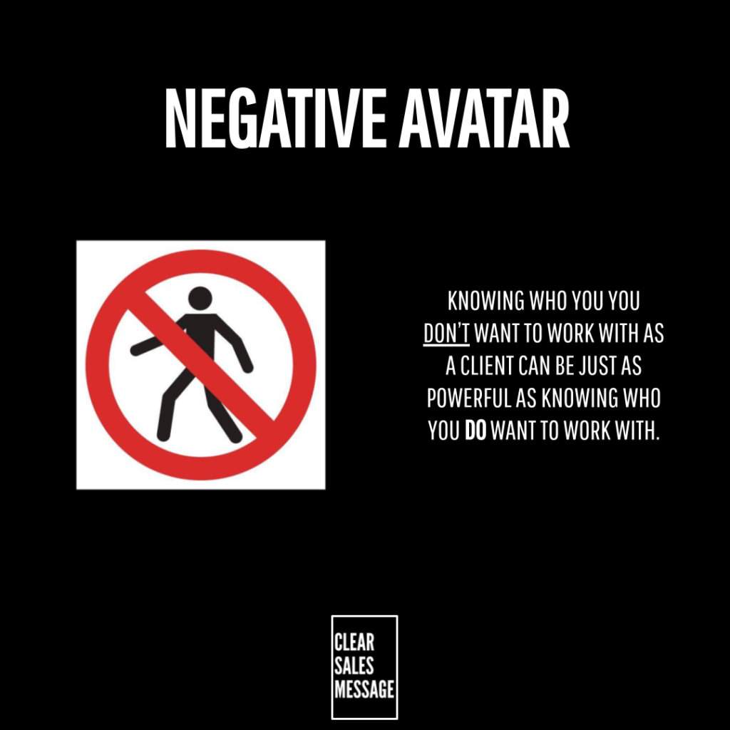 Black background with the heading negative avatar a red no entry sign over a person and a quote about knowing who you dont want as a client to work with