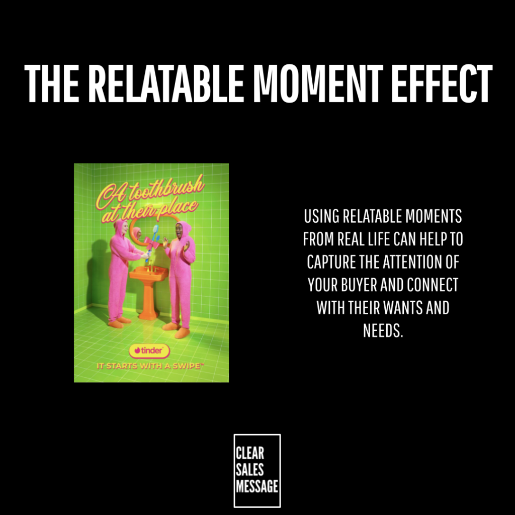 Slide titled the relatable moment effect on a black background left shows a green tinder poster with people in pink outfits right has a block of text about using relatable moments to engage buyers bottom shows a clear sales message box