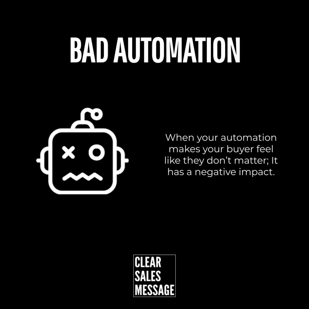 Bad automation Poster style image with the phrase bad automation on a black background a white robot icon and text about automation harming buyer experience clear sales message logo at bottom