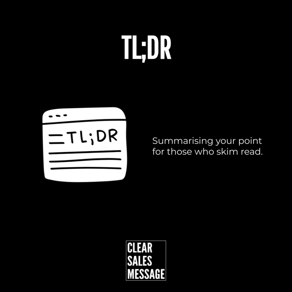 Black background with the text tldr at top a white doodle notepad labeled tldr and the line summarising your point for those who skim read  with a small clear sales message logo at the bottom