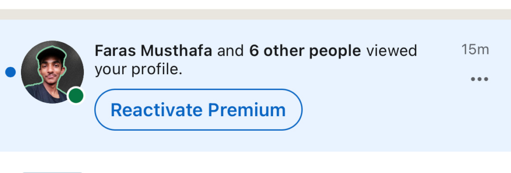 Notification banner faras musthafa and 6 others viewed your profile with a blue outlined button reading reactivate premium