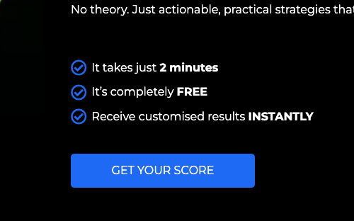 Three benefit bullets highlighting 2 minutes free and instantly customized results with a blue get your score button below