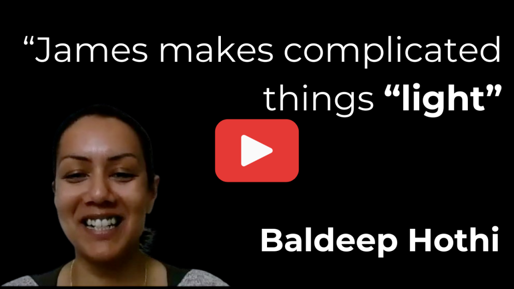 Video thumbnail smiling woman on left large quote james makes complicated things light with a red play button in center and baldeep hothi bottom right on a black background