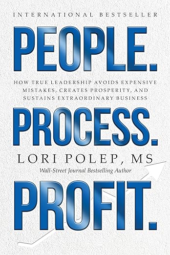 Book cover for people Process Profit  by lori polep ms with subtitle about leadership prosperity and sustaining business light textured background