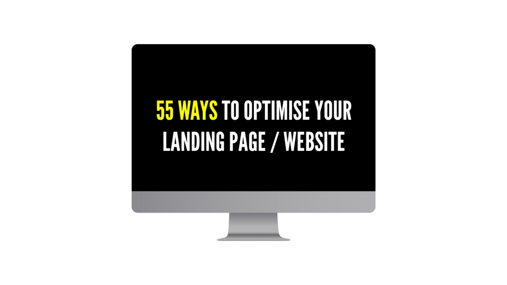 2 Monitor showing a bold title card 55 ways to optimise your landing page website on a black screen with yellow 55 ways and white text grey base