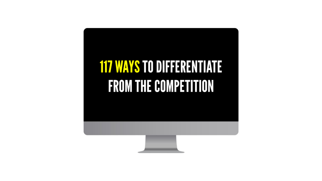 Black computer monitor showing a title slide 117 ways to differentiate from the competition with 117 ways in yellow