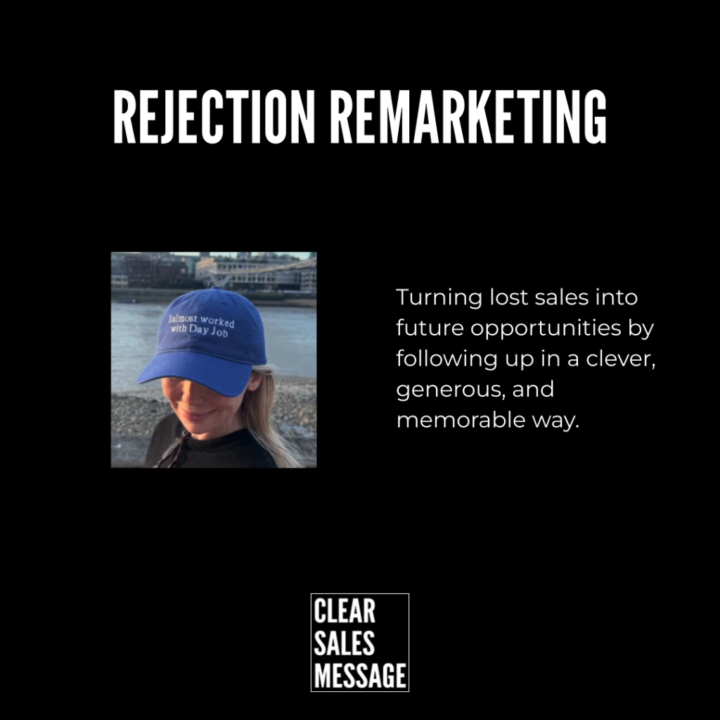 Slide titled rejection remarketing Left woman wearing a blue cap by a riverside right caption about turning lost sales into opportunities bottom logo reads clear sales message