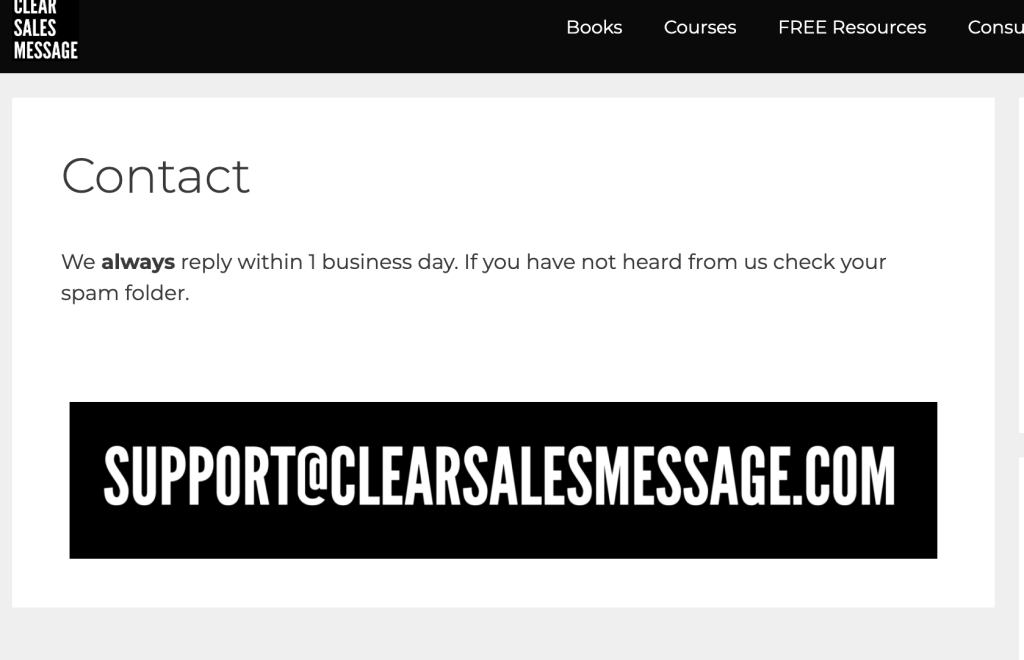 On the contact page large heading contact with a message about replying within 1 business day followed by a wide black banner displaying white text that reads supportclearsales Com