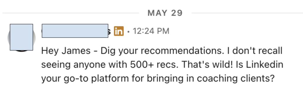 Screenshot 2025 06 25 at 21 19 25 Screenshot of a linkedin message dated may 29 asks james for recommendations and mentions coaching clients with a profile avatar on the left and linkedin icon visible