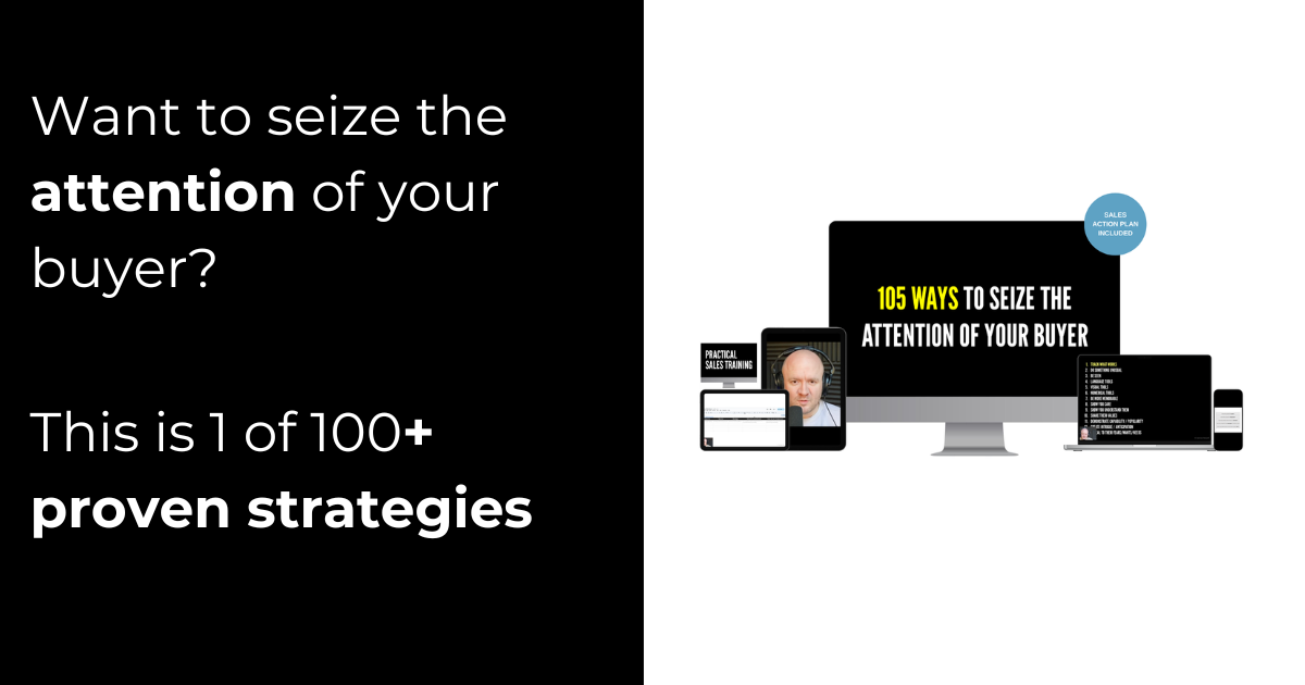 Split hero left black panel with white text want to seize the attention of your buyer This is 1 of 100+ proven strategies right a device collage showing 105 ways to seize the attention of your buyer on a monitor with a blue badge