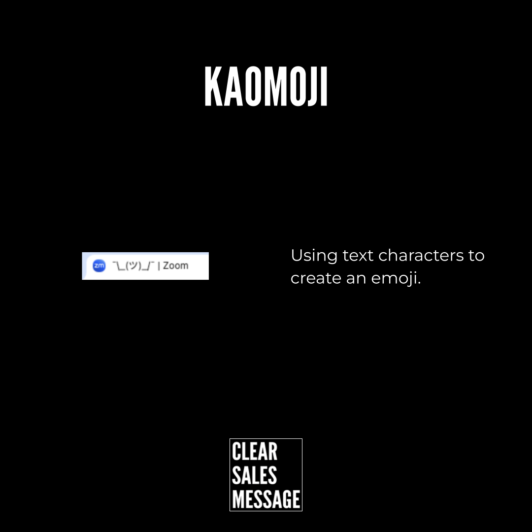 Black slide with the large title kaomoji in white right side caption reads using text characters to create an emoji  a small zoom promo image on the left and a clear sales message logo at the bottom center