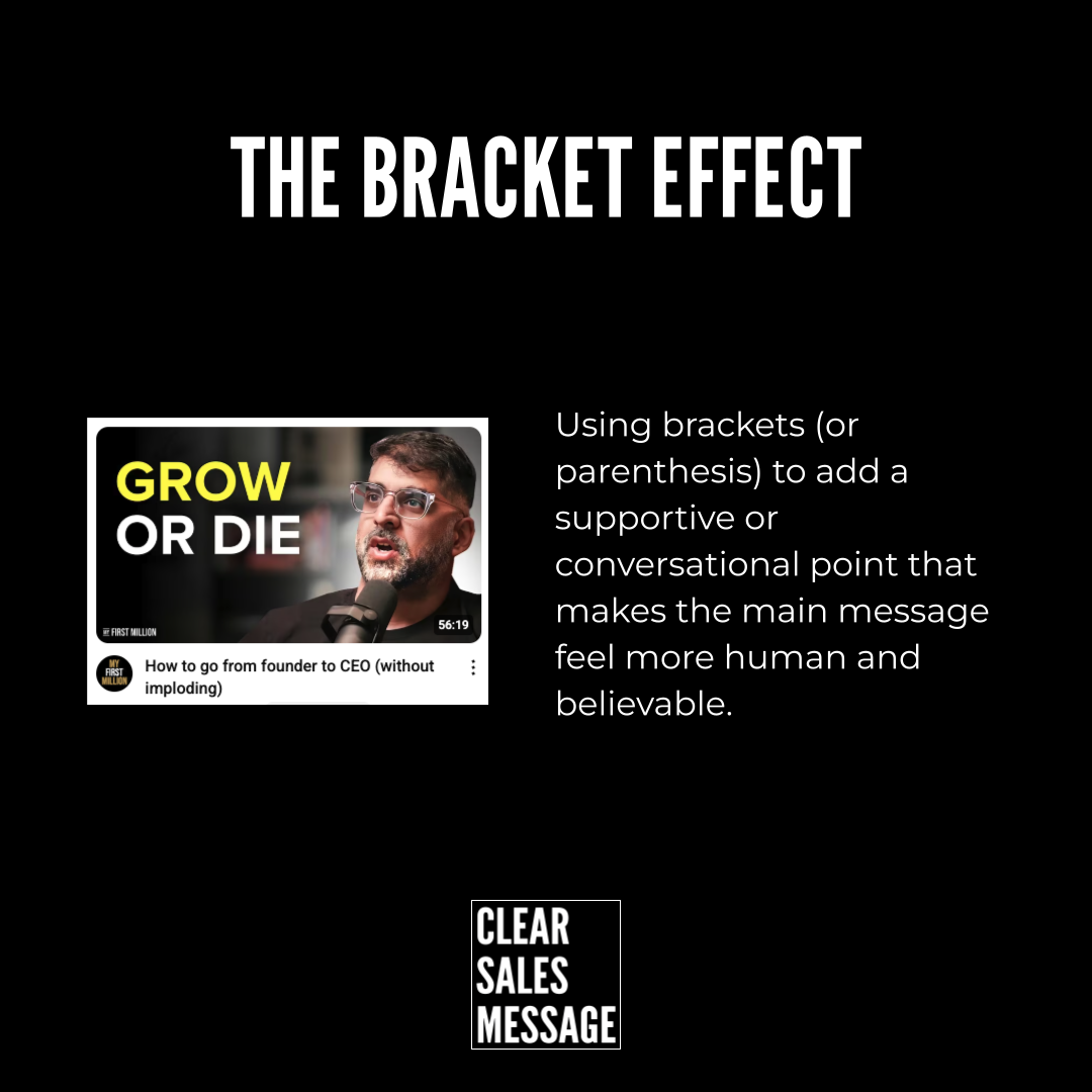 Slide titled the bracket effect showing a video thumbnail grow or die and text about using brackets to humanize the main message clear sales message logo at bottom