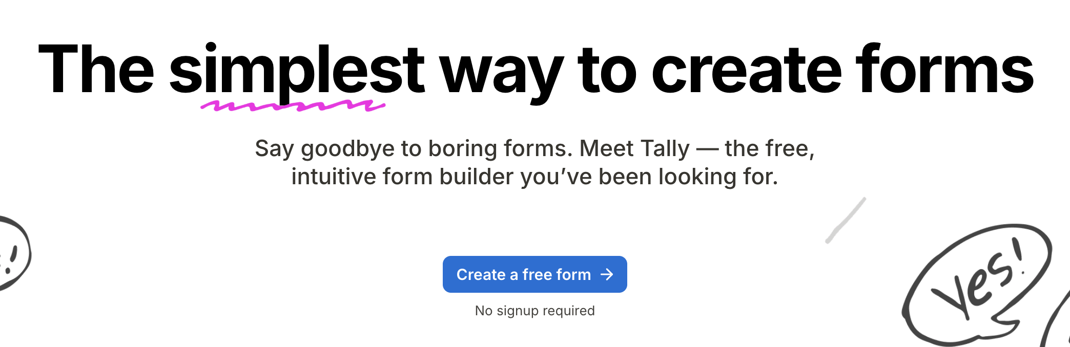 Hero banner the simplest way to create forms with pink scribble subtitle text and a blue create a free form button No signup required