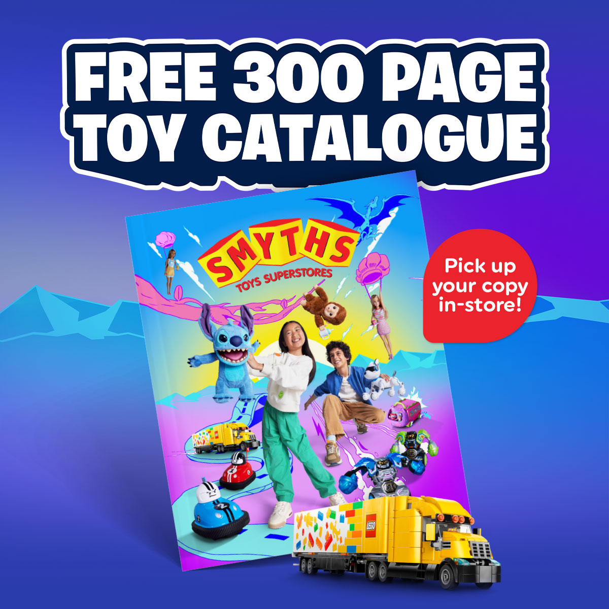 Smyths catalogue full image Bright ad offering a free 300 page smyths toy catalogue pick up your copy in store