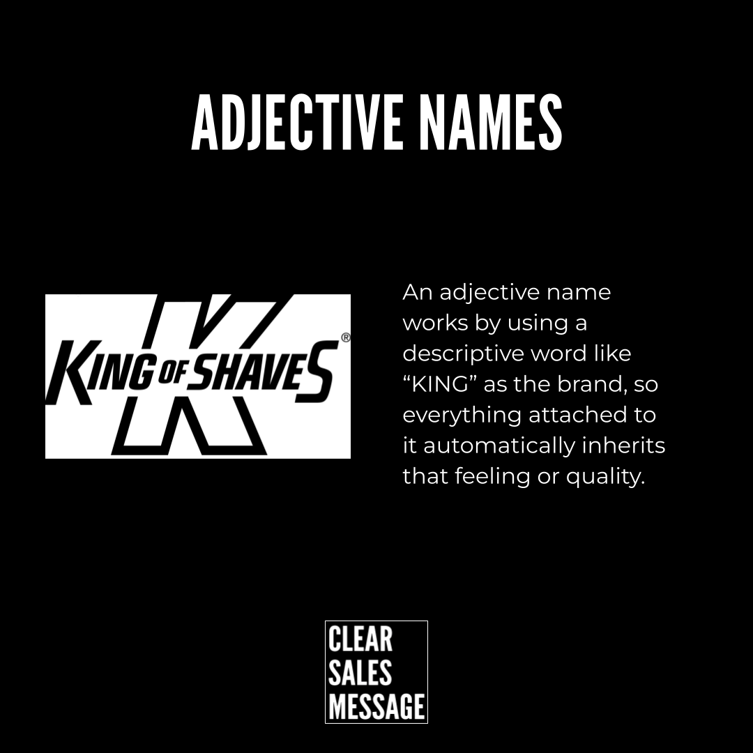 Adjective names Slide titled adjective names with king of shaves logo on the left and explanatory text on the right small clear sales message logo at bottom