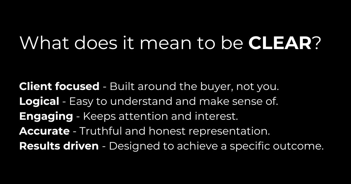 Black slide that asks what does it mean to be clear  with five bold terms and descriptions client focused logical engaging accurate results driven