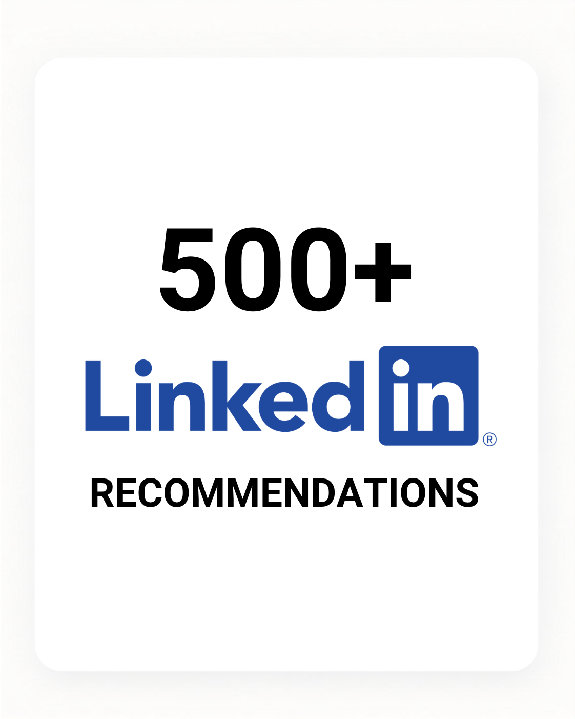 500+ linkedin reccomendations Linkedin recommendations badge 500+ with the linkedin logo and the word recommendations below informational badge