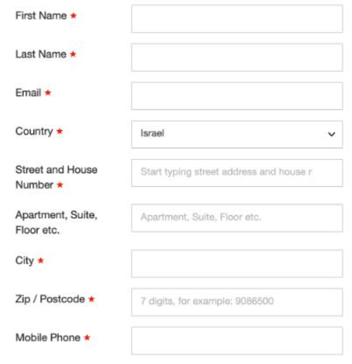 A contactregistration form with labeled fields for first name last name email country israel via a dropdown street and house number apartmentsuite city zippostcode and mobile phone required fields marked with red asterisks