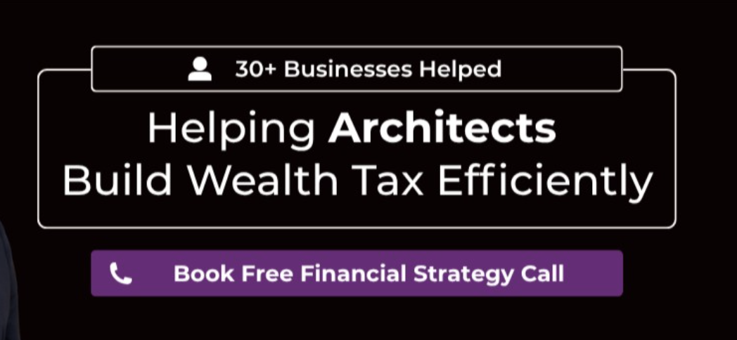 Ad banner offering wealth tax efficiency for architects features 30+ businesses helped and a purple book free financial strategy call button