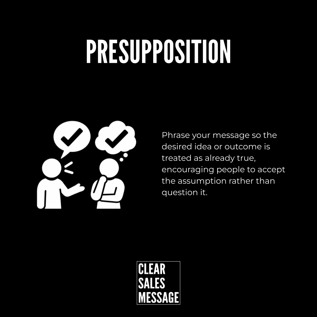 Slide titled presupposition showing two white figures with check mark speech bubbles on a black background plus explanatory text about phrasing messages clear sales message logo at bottom