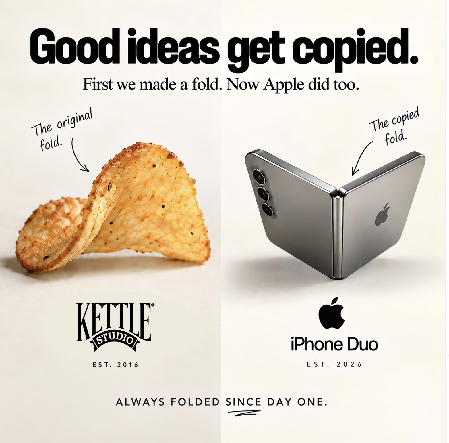 Split ad showing a folded potato chip on the left and a foldable iphone on the right with the headline good ideas get copied