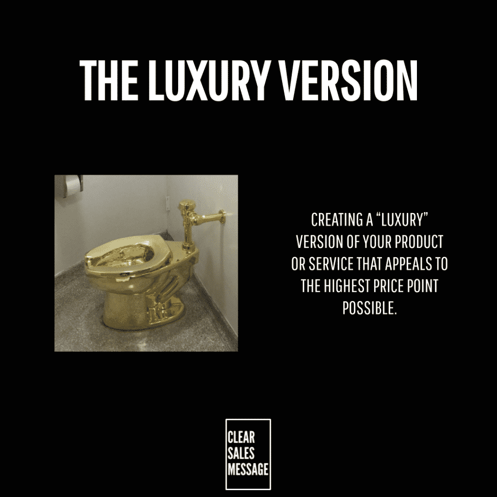 Black slide with the heading the luxury version a gold toilet image and text about creating a luxury version priced at the top Logo reads clear sales message