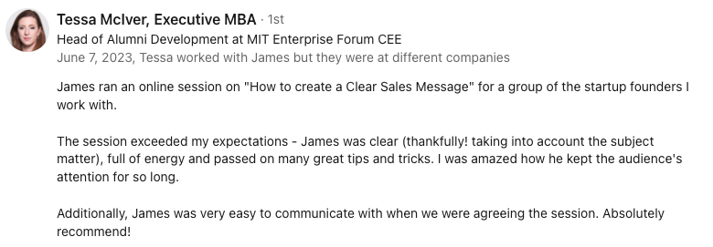 Testimonial by tessa mciver praising jamess online session on creating a clear sales message