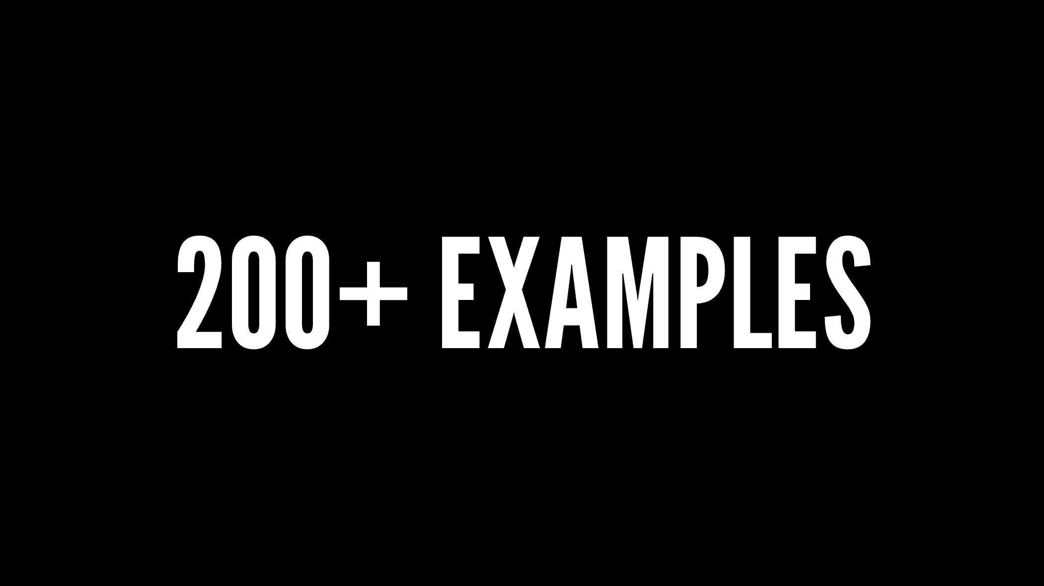 Black banner with large white text reading 200+ examples